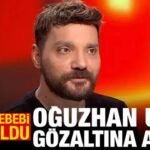 Oguzhan ugur gozaltina alindi gozalti sebebi belli oldu GaX2zjqT